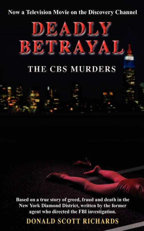 Front cover_Deadly Betrayal - The CBS Murders