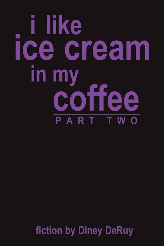 Couverture_I Like Ice Cream in My Coffee Part Two