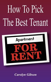 Front cover_How to Pick the Best Tenant