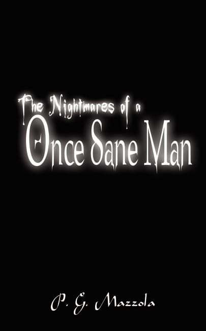Front cover_The Nightmares of a Once Sane Man