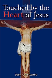 Front cover_Touched by the Heart of Jesus