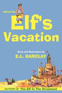 Front cover_Alfred the Elf's Vacation