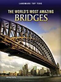Front cover_The World's Most Amazing Bridges