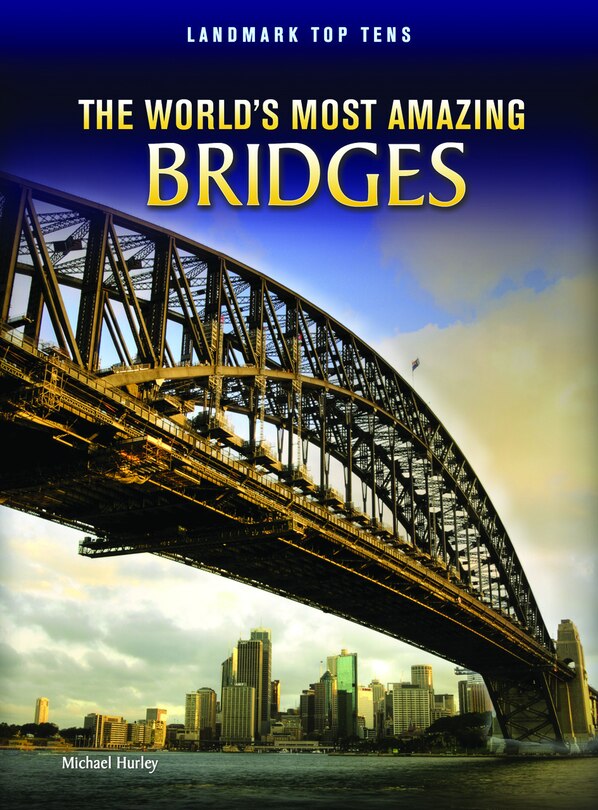 Front cover_The World's Most Amazing Bridges