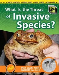 Couverture_What Is the Threat of Invasive Species?