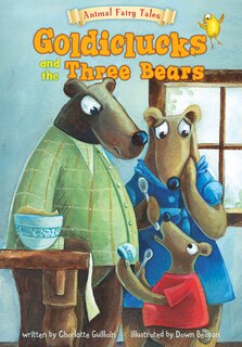 Front cover_Goldiclucks And The Three Bears
