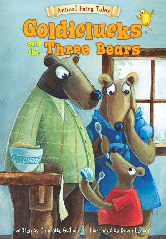 Front cover_Goldiclucks And The Three Bears