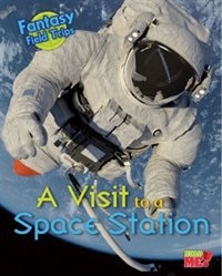 A Visit to a Space Station: Fantasy Science Field Trips