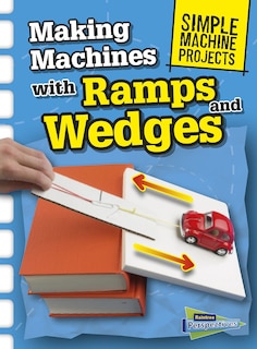 Front cover_Making Machines with Ramps and Wedges