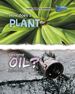Couverture_How Does a Plant Become Oil?