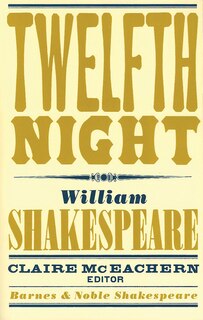 Front cover_Twelfth Night (Barnes & Noble Shakespeare)