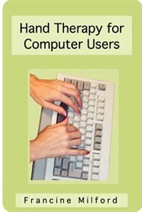 Front cover_Hand Therapy for Computer Users