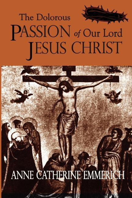 Couverture_The Dolorous Passion of Our Lord Jesus Christ