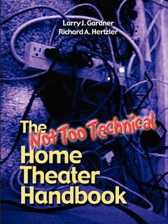 Couverture_The Not Too Technical Home Theater Handbook, 2nd Edition