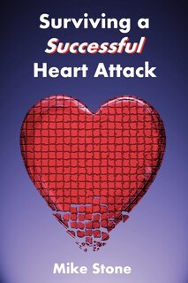 Front cover_Surviving a Successful Heart Attack