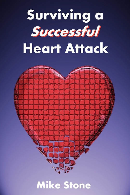 Front cover_Surviving a Successful Heart Attack