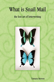Couverture_What Is Snail Mail - The Lost Art Of Letterwriting