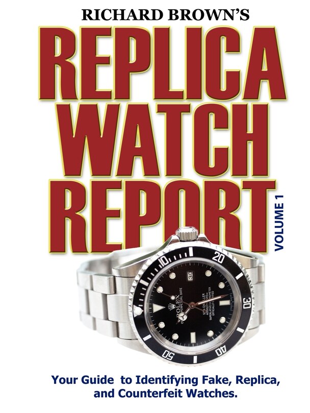 Front cover_Richard Brown's Replica Watch Report