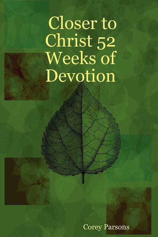 Front cover_Closer to Christ 52 Weeks of Devotion