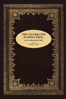 Front cover_The Celebrated Jumping Frog, and Other Sketches