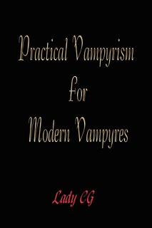 Front cover_Practical Vampyrism for Modern Vampyres