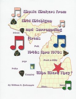 Couverture_Music Makers From Mid-Michigan and Surrounding Areas 1940s thru 1970s