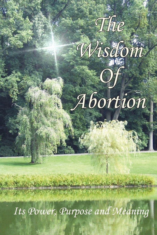 Front cover_The Wisdom of Abortion