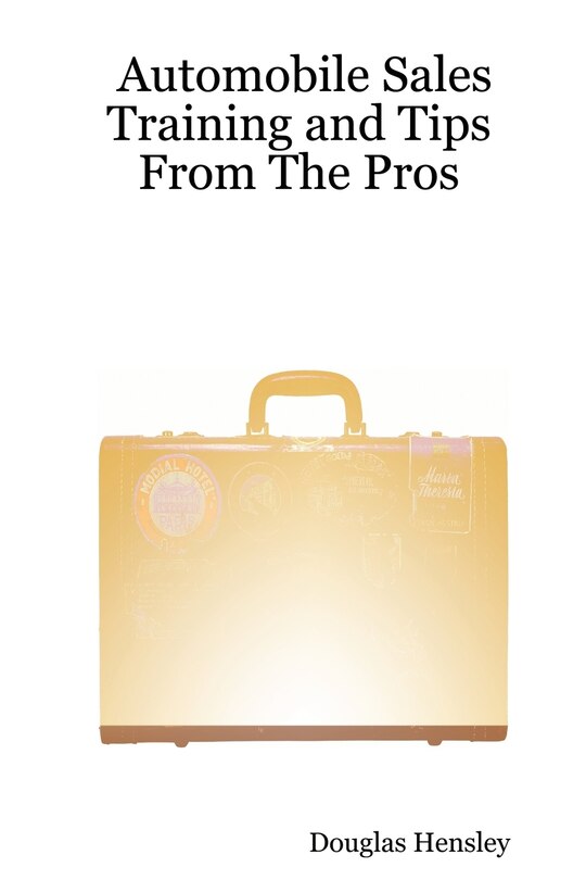 Front cover_Automobile Sales Training And Tips From The Pros