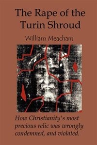Front cover_The Rape Of The Turin Shroud