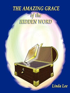 Front cover_The Amazing Grace Of The Hidden Word