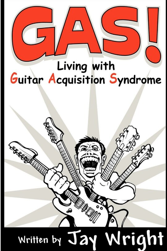 Front cover_GAS - Living With Guitar Acquisition Syndrome