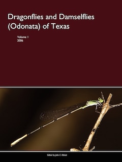 Couverture_Dragonflies And Damselflies (odonata) Of Texas, Volume I