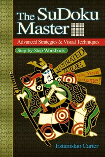 Front cover_The SuDoku Master - Advanced Strategies & Visual Techniques