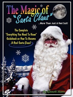 Front cover_The Magic Of Santa Claus More Than Just A Red Suit