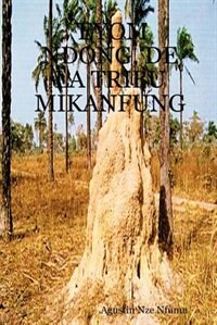 Couverture_Eyom Ndong, De La Tribu Mikanfung