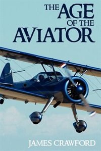 The Age Of The Aviator