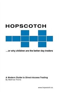 Couverture_Hopscotch...or why children are the better day traders