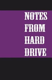 Couverture_Notes from Hard Drive