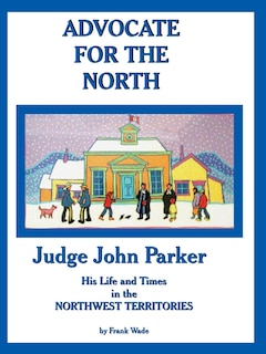 Front cover_ADVOCATE FOR THE NORTH