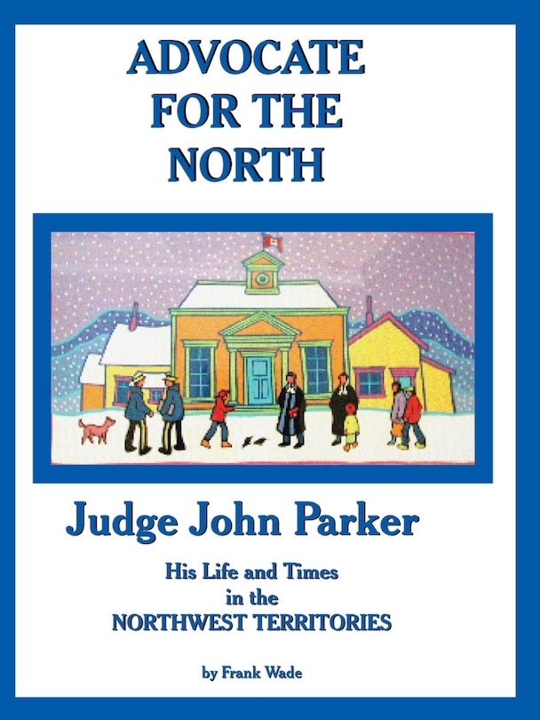 Front cover_ADVOCATE FOR THE NORTH