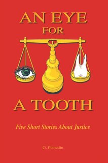 Front cover_An Eye for a Tooth