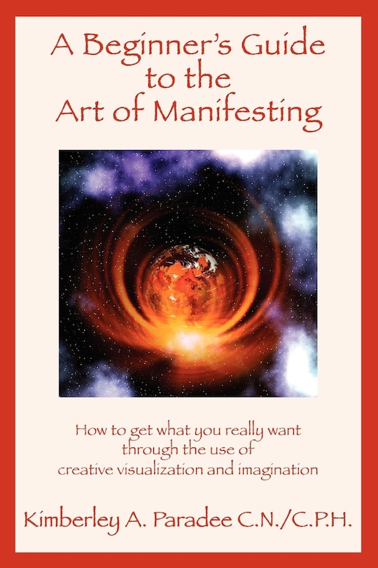 Couverture_A Beginner's Guide To The Art Of Manifesting How To Get What You Want Out Of Life