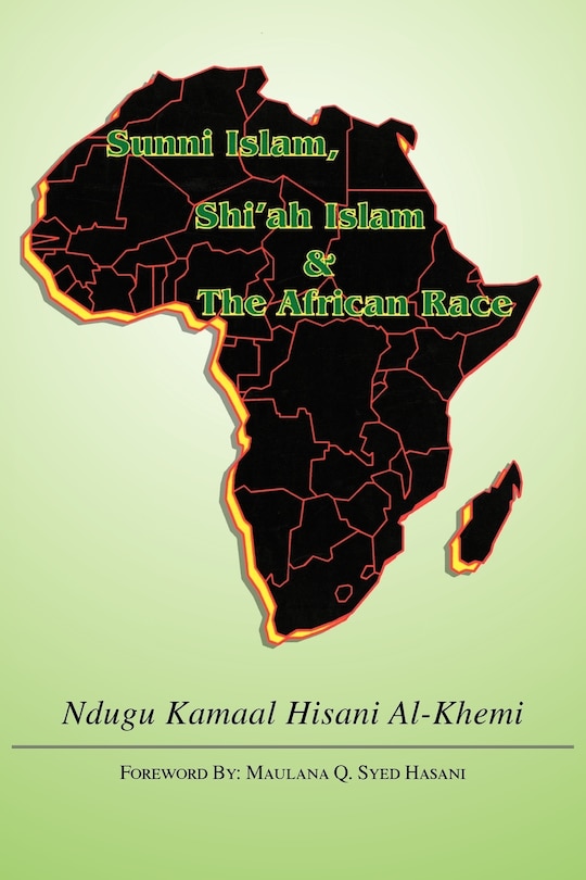 Couverture_Sunni Islam, Shi'ah Islam & The African Race