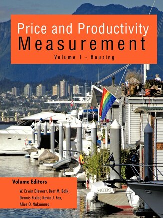 Price And Productivity Measurement: Volume 1 - Housing