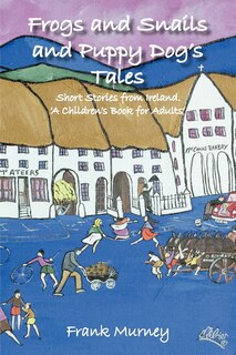 Couverture_Frogs and Snails and Puppy Dog's Tails