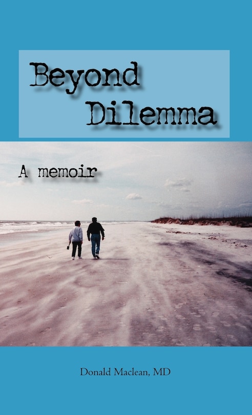 Couverture_Beyond Dilemma - A Memoir