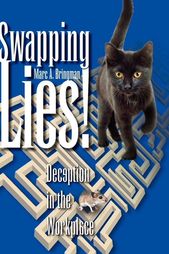 Couverture_Swapping Lies! Deception In The Workplace