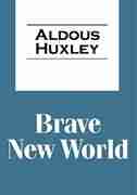 Brave New World by Aldous Huxley