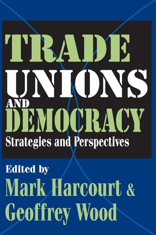 Front cover_Trade Unions And Democracy