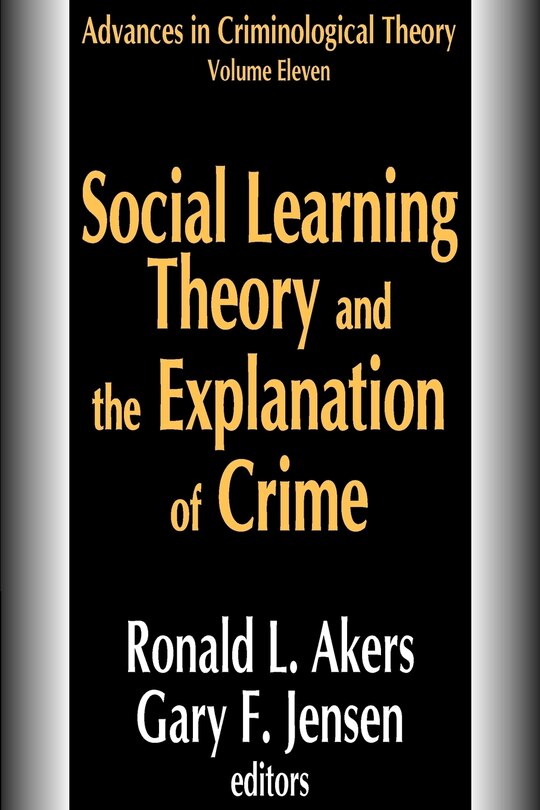 Front cover_Social Learning Theory and the Explanation of Crime